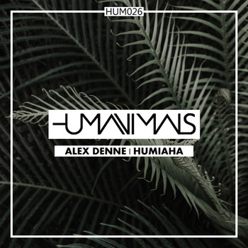 Alex Denne - Humiaha