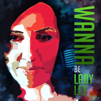 Lady Lex - Wanna Be
