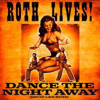 David Lee Roth - Dance the Night Away