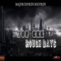 Top Gee - Rough Days