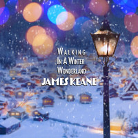James Keane - Walking In A Winter Wonderland