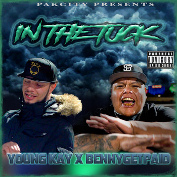 Young Kay - In The Tuck (feat. Bennygetpaid) (Explicit)