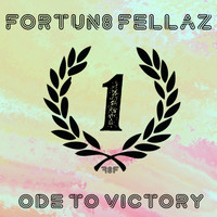 Fortun8 Fellaz - Ode to Victory