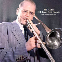Bill Harris - Bill Harris And Friends (High Definition Remaster 2022)