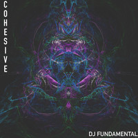 DJ Fundamental - Cohesive