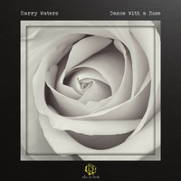 Harry Waters - Dance with a Rose