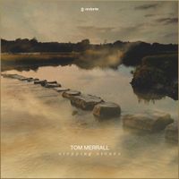 Tom Merrall - Stepping Stones