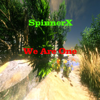 SpinnerX - We Are One