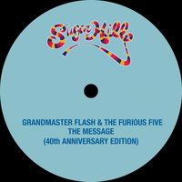 Grandmaster Flash & The Furious Five - The Message (40th Anniversary Edition)