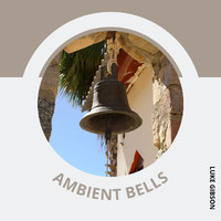 Luke Gibson - Ambient Bells