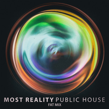 Public House - Most Reality (Fat Mix)