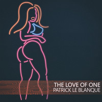 Patrick Le Blanque - The Love of One