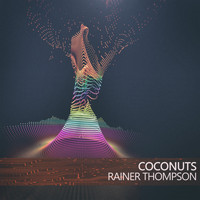 Rainer Thompson - Coconuts