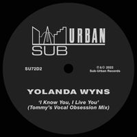 Yolanda Wyns - I Know You, I Live You (Tommy's Vocal Obsession Mix)