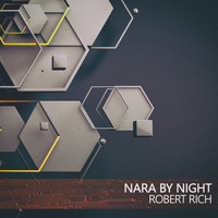 Robert Rich - Nara by Night