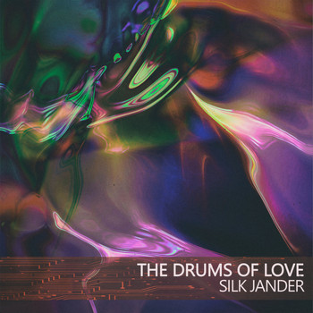 Silk Jander - The Drums of Love