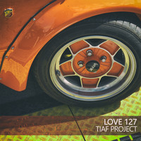 Tiaf Project - 127 Love