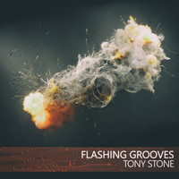 Tony Stone - Flashing Grooves