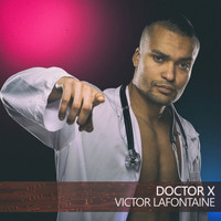 Victor Lafontaine - Doctor X