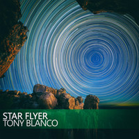 Tony Blanco - Star Flyer