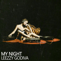 Leezzy Godiva - My Night