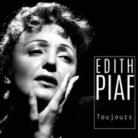 Édith Piaf - Toujours (Remastered 2022)