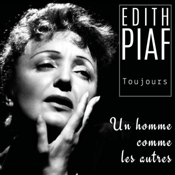 Édith Piaf - Un homme comme les autres (Remastered 2022)