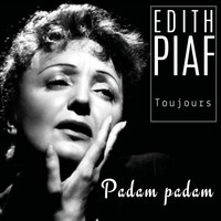 Édith Piaf - Padam padam (Remastered 2022)