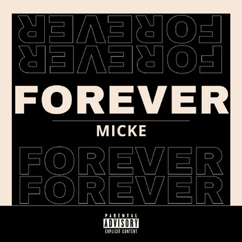 Micke - Forever (Explicit)