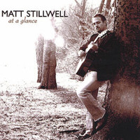 Matt Stillwell - At A Glance
