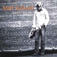 Matt Stillwell - Take It All In