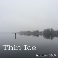 Andrew Holt - Thin Ice (Instrumental) (Instrumental)