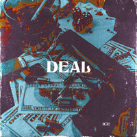 Ice - Deal (Explicit)