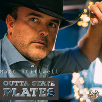 Matt Stillwell - Outta State Plates