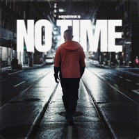 Hendriks - No Time (Explicit)