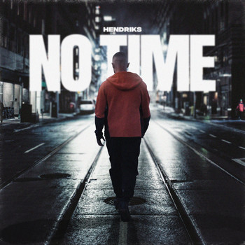 Hendriks - No Time (Explicit)