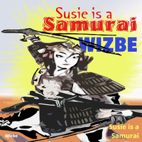Wizbe - Susie Is a Samurai