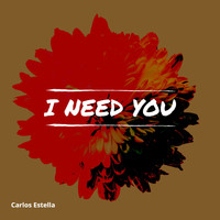 Carlos Estella - I Need You (Epic Choral Orchestral Inspiring) (Epic Choral Orchestral Inspiring)