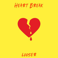 Looser - Heart Break