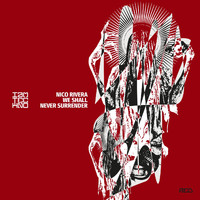 Nico Rivera - We Shall Never Surrender