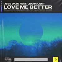 Jess Bays - Love Me Better (feat. Leah Guest) (Dub Mix)