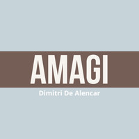 Dimitri De Alencar - Amagi