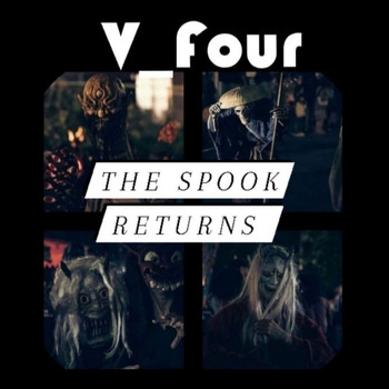 V_Four - The Spook Returns