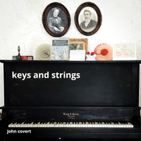 John Covert - Keys and Strings