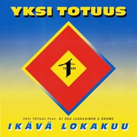 Yksi Totuus - Ikävä lokakuu (feat. DJ Oku Luukkainen & Drome)