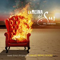 Carlos Rafael Rivera - La Reina Del Sur: 3ra Temporada (Banda Sonora Original)