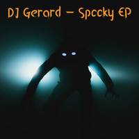 DJ Gerard - Spooky Ep