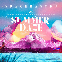 SPACEBASSDJ - Summer Daze