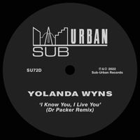 Yolanda Wyns - I Know You, I Live You (Dr Packer Remix)