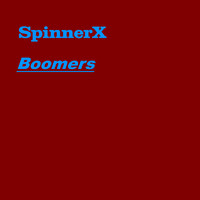 SpinnerX - Boomers